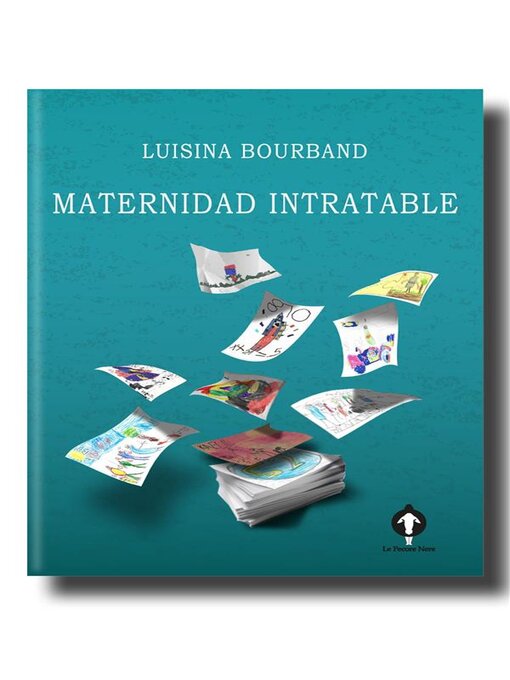 Title details for Maternidad intratable by Luisina Bourband - Available